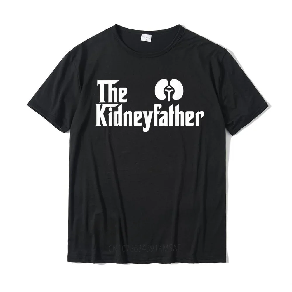 

The Kidney Father Funny Nephrology Nephrologist T Shirt Gift Camisa T Shirt Newest Tees Cotton Men Design