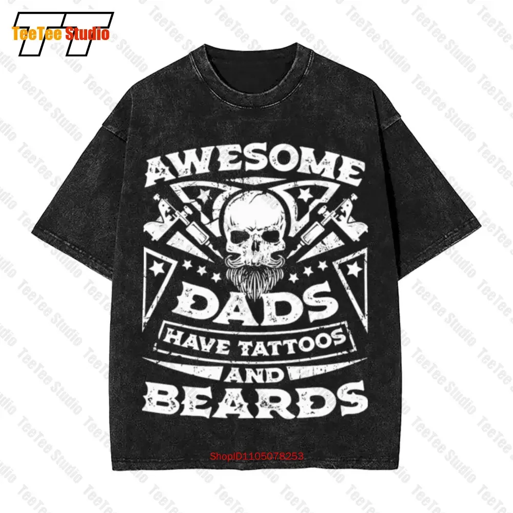Awesome Dads Have Tattoos & Beards Cool Aesthetic Clothing Oversized T-Shirt 5STB