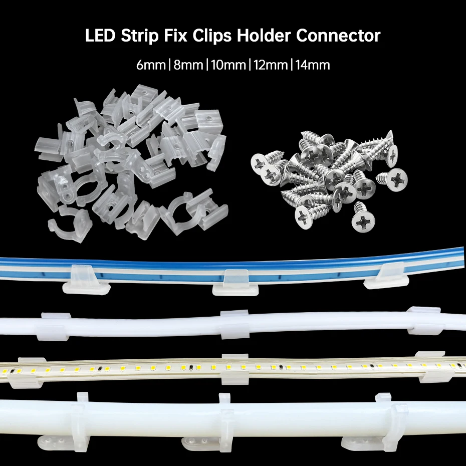 5mm 6mm 8mm 10mm 12mm 14mm LED Strip Fix Clips Holder Connector Accessories for Fixing USB 5V/12V/24V/110V/220V Neon Strip Light