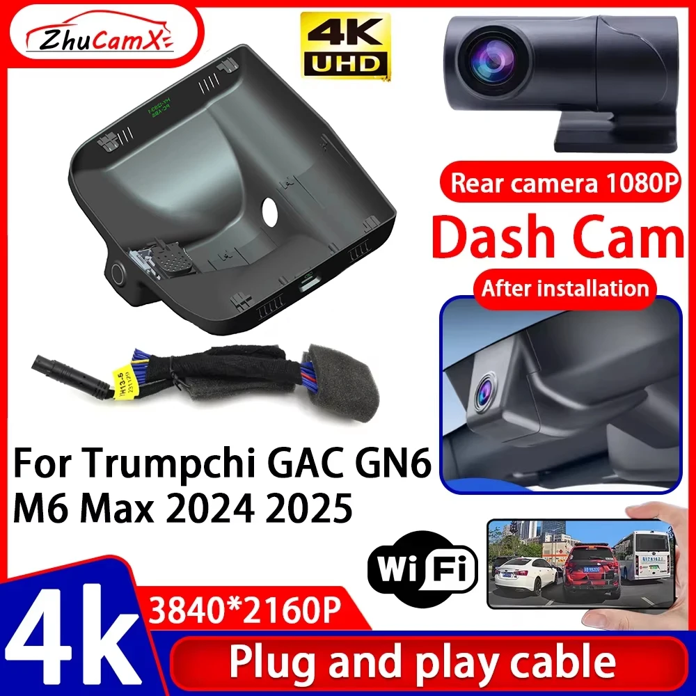 ZhuCamX Video Recorder Night Visio 4K UHD Plug and Play Car DVR Dash Cam Camera for Trumpchi GAC GN6 M6 Max 2024 2025