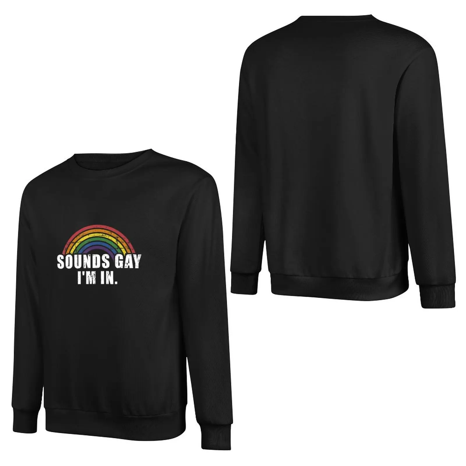 Funny sounds gay I'm in - LGBT Pride Pullover Hoodie men's coat men's sweat-shirt sweatshirts for men