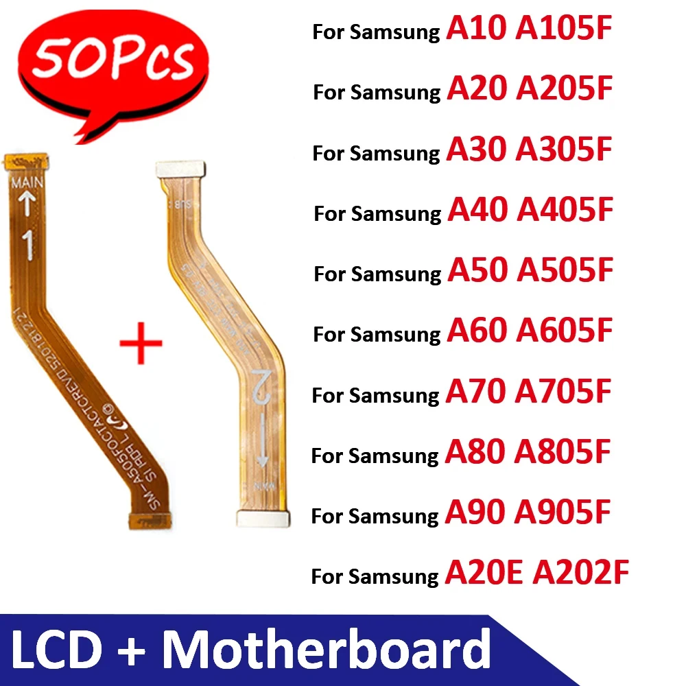 

50Pcs， NEW Main LCD Display Connect Mainboard Flex Cable Part For Samsung A60S A20E A10 A20 A30 A40 A50 A60 A70 A80 A90