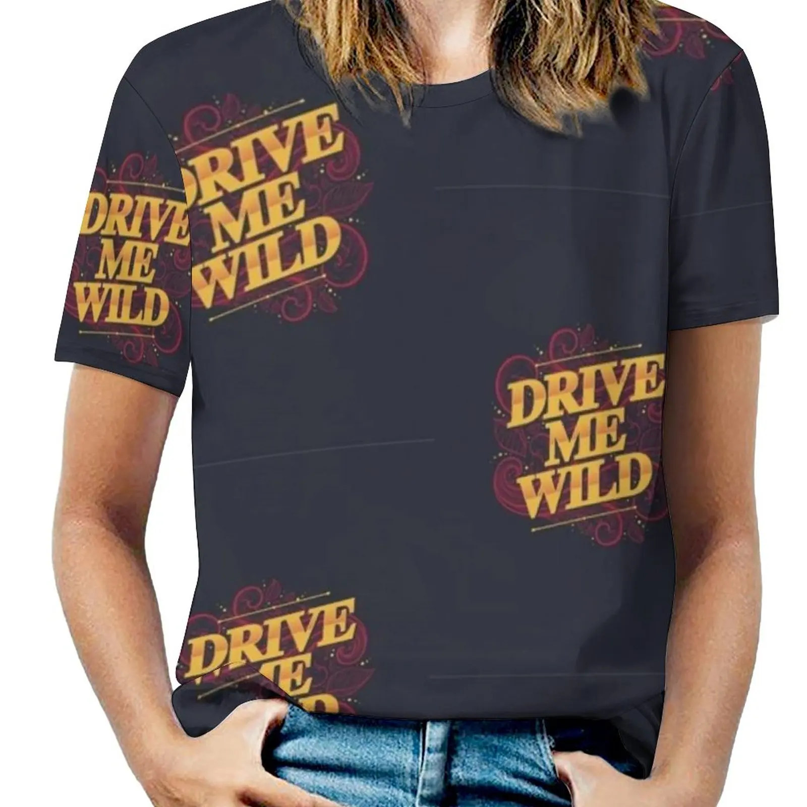 Drive Me Wild Women T-Shirt Crewneck Casual Short Sleeve Tops Summer Tees Vecto Vector Vectordesign Type Typo Typography