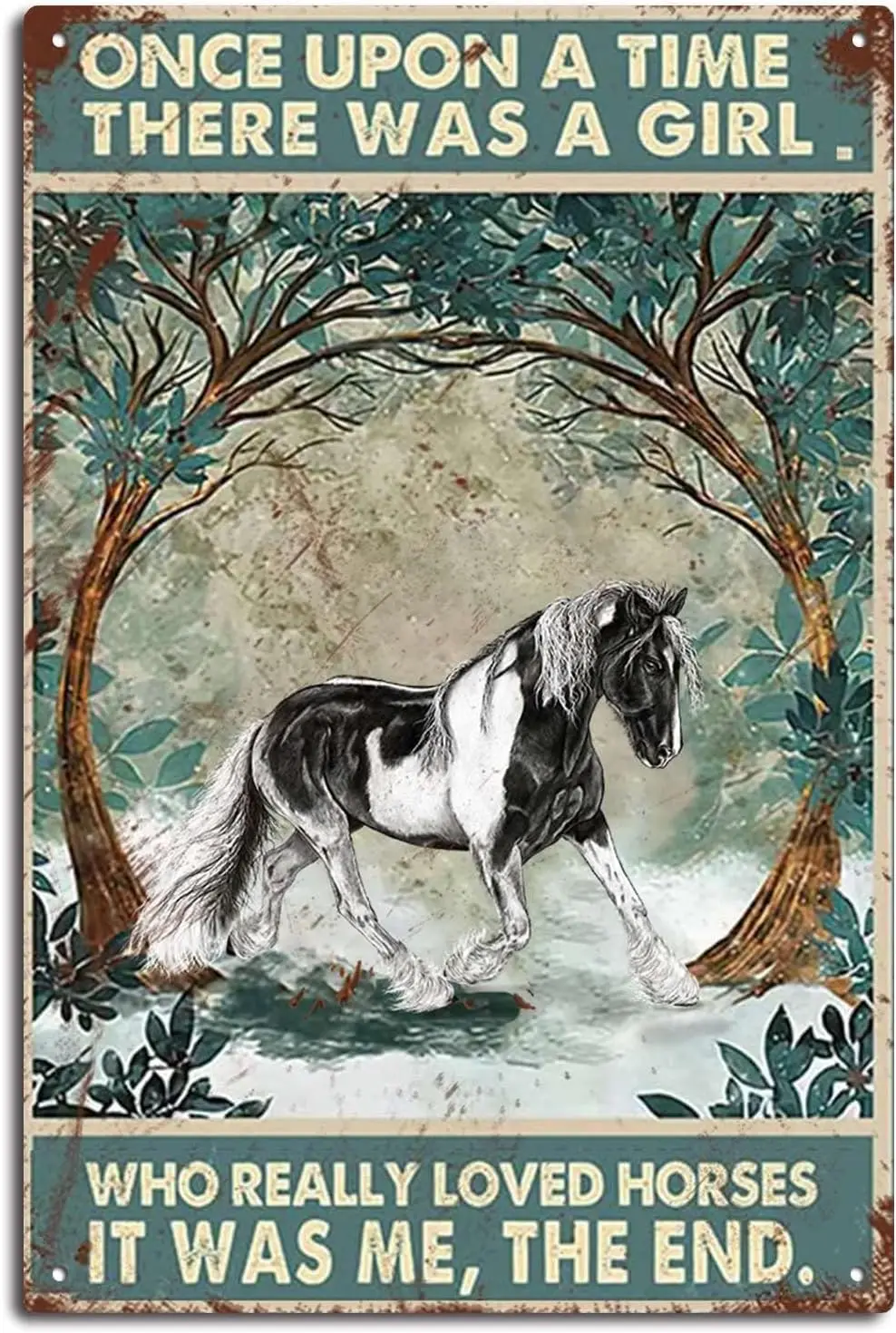 Vintage Once Upon A Time There was Girl Who Really Loved Horses Metal Tin Sign for Cafe Bar Farm Wall Art Sign-aluminum