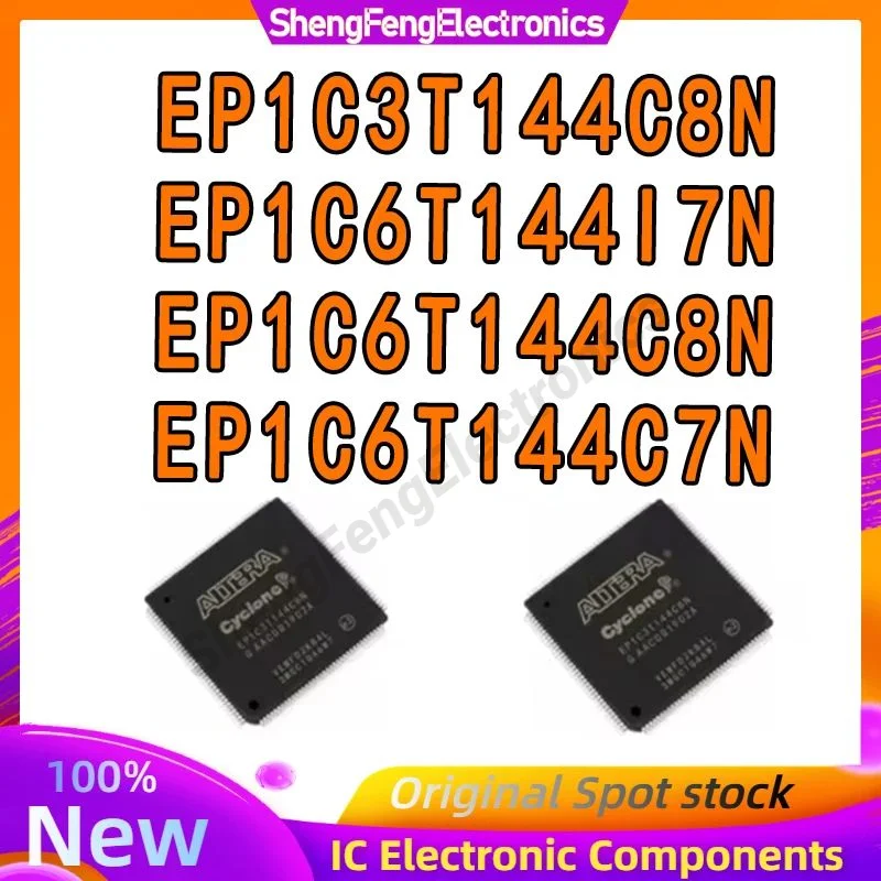 

EP1C3T144C8N EP1C6T144I7N EP1C6T144C8N EP1C6T144C7N EP1C3T144 IC Chip 100% New Original in stock