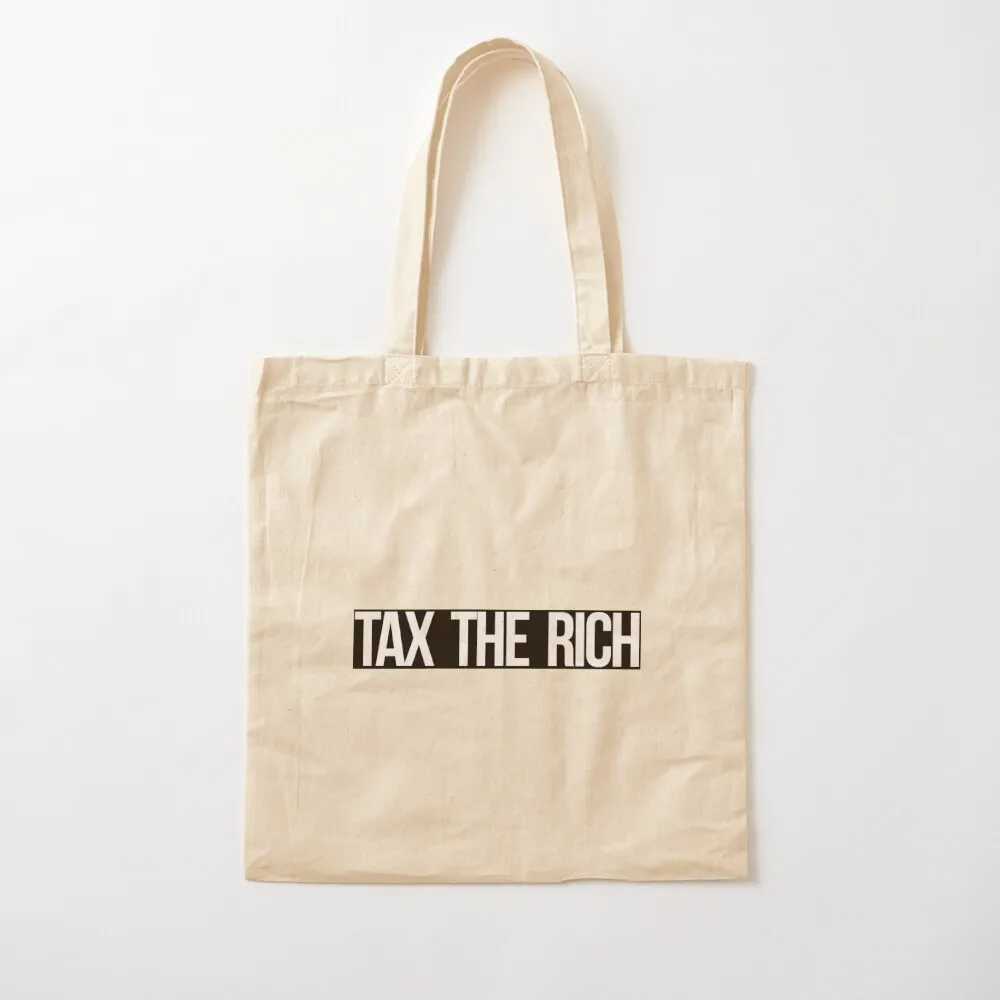 Tax The Rich (white on black) Tote Bag Canvas bag tote bag screen custom tote