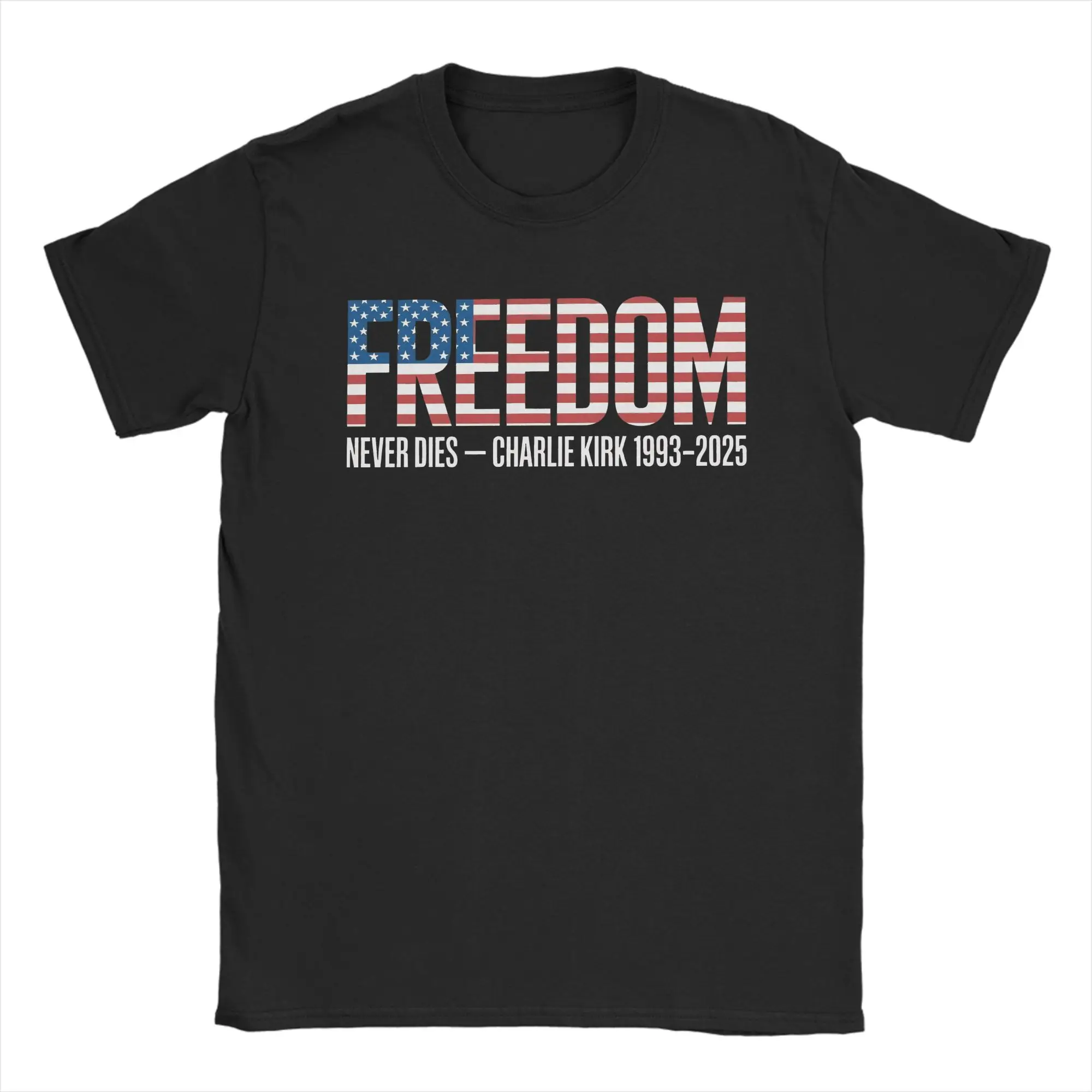 

Freedom Never Dies Charlie Kirk Men's T Shirts Funny Tees Short Sleeve O Neck T-Shirts 100% Cotton 4XL 5XL Tops