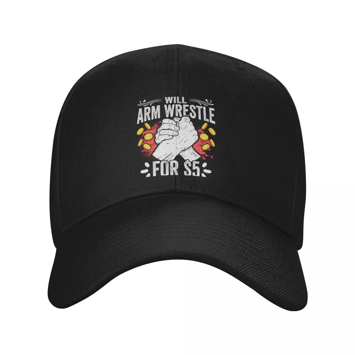 

Funny Arm Wrestler Arm Wrestle For $5 An Arm Wrestling Freak Baseball Cap Winter hat Gentleman Hat Hats Woman Men's