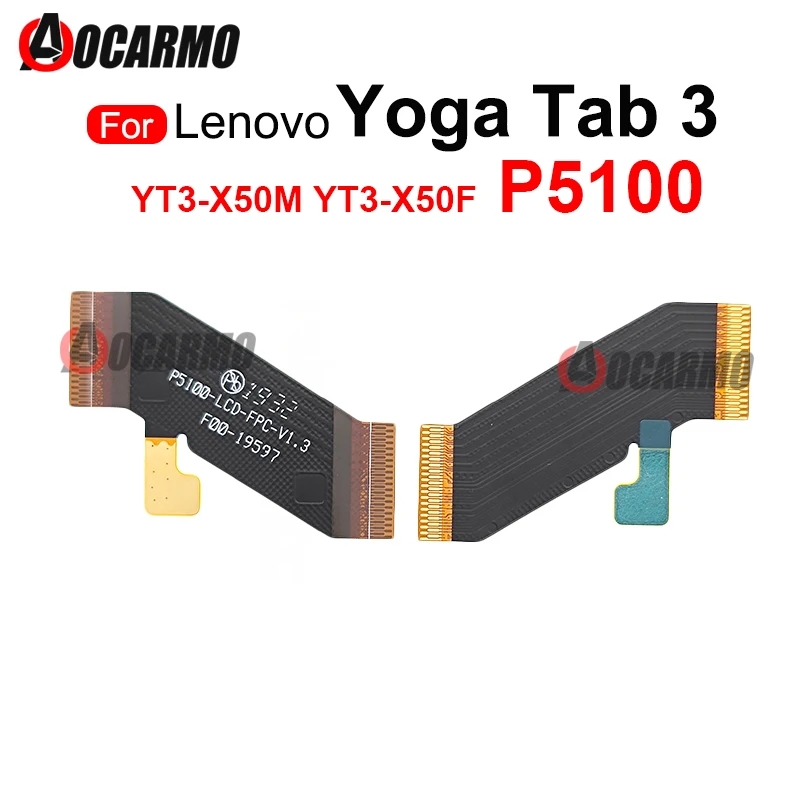 LCD Screen Connection Main Board Flex Cable For Lenovo YOGA Tab 3 YT3-X50M YT3-X50F P5100