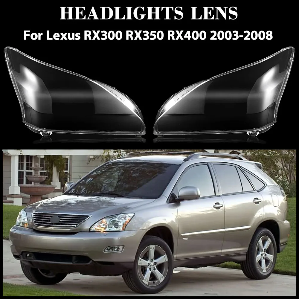 

For Lexus RX300 RX350 RX400 2003 2004 2005 2006 2007 Headlamp Cover Transparent Lamp Shade Shell Lens Plexiglass Lampshade