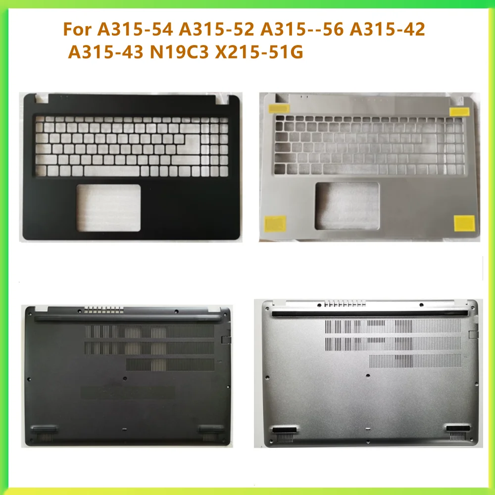 

New Laptop Top case Housing Case Bottom Cover Case For Acer A315-54 A315-52 A315--56 A315-42 A315-43 N19C3 X215-51G