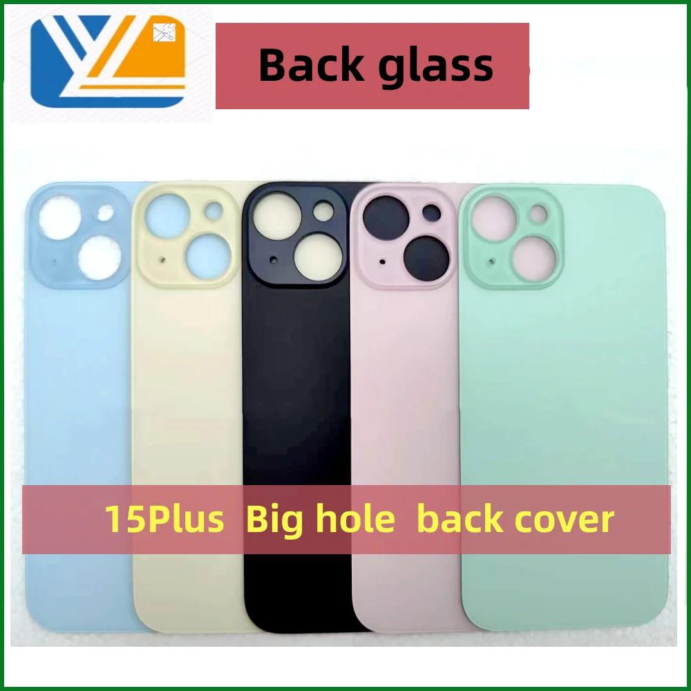 For iPhone 15 15Plus Back Glass+3M glue Back Cover Glass Fast Replacement High Quality Housing Battery Cover Big Hole Rear Glass