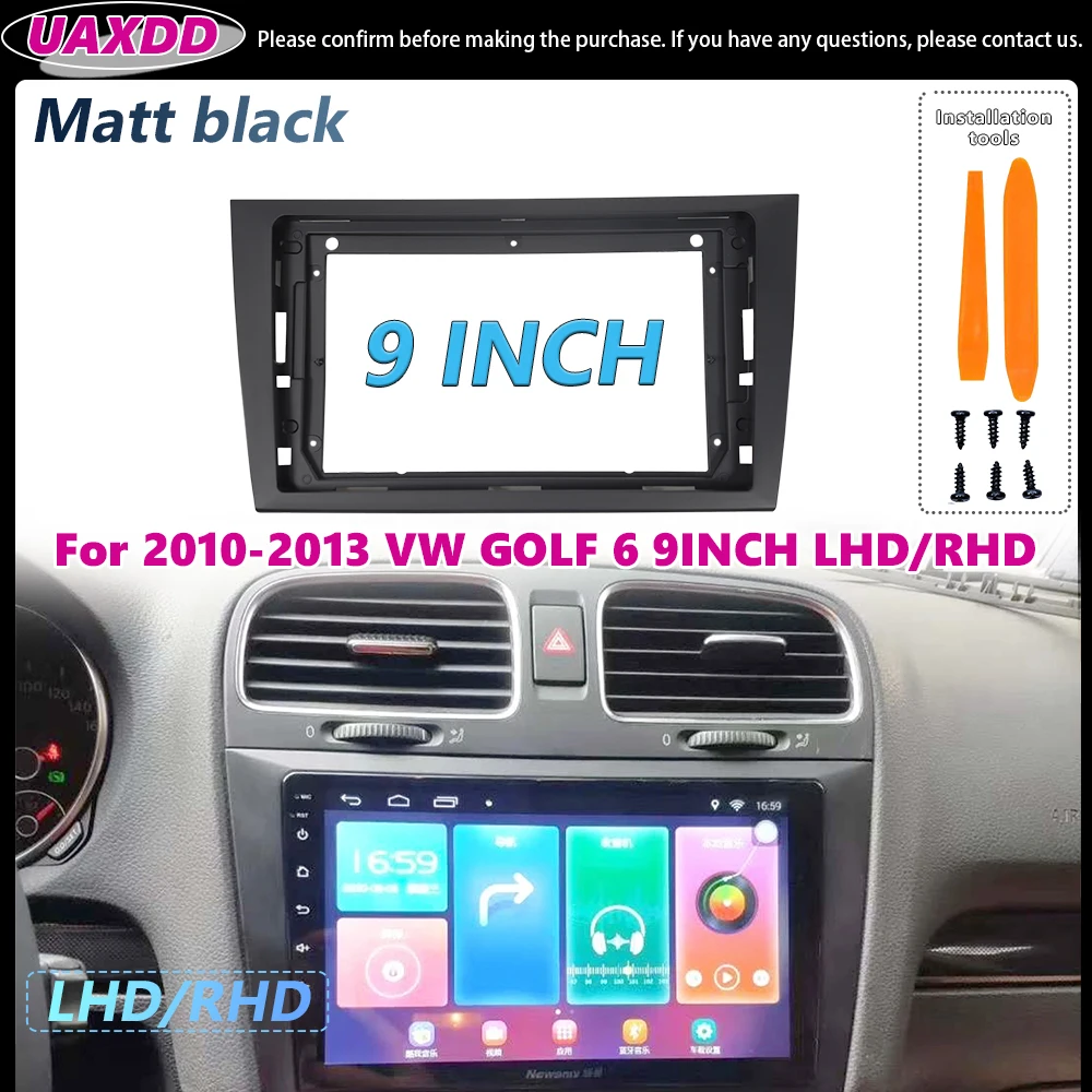 

Для 2010-2013 VW GOLF 6 9 дюймов LHD RHD матовый черный 2 Din салон автомобиля стерео Android рамка комплект панель фасция кабель видео жгут CD