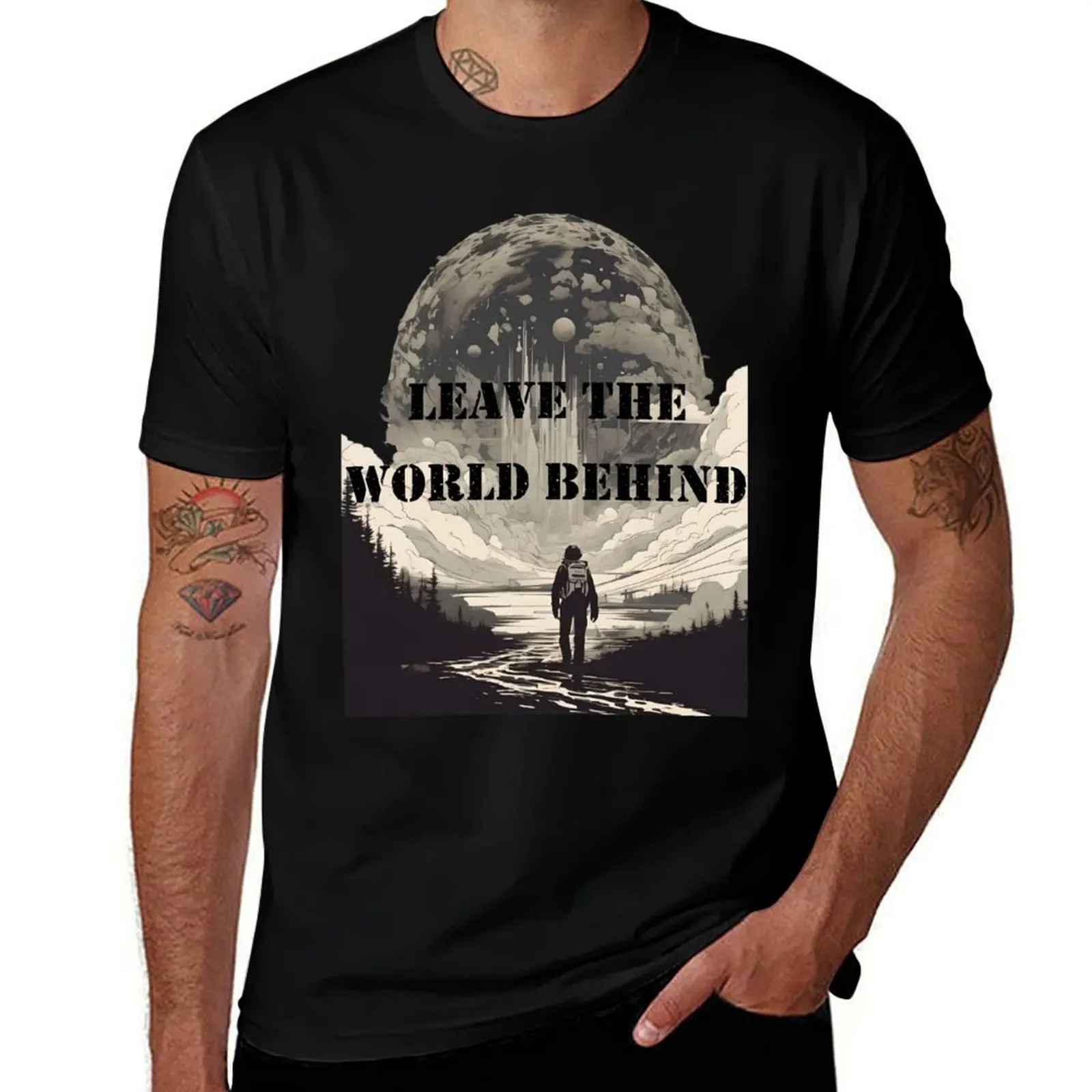 

quality the high T-Shirt Leave cotton shirts printed t t T-Shirt Behind World shirts for t man shirts cotton man