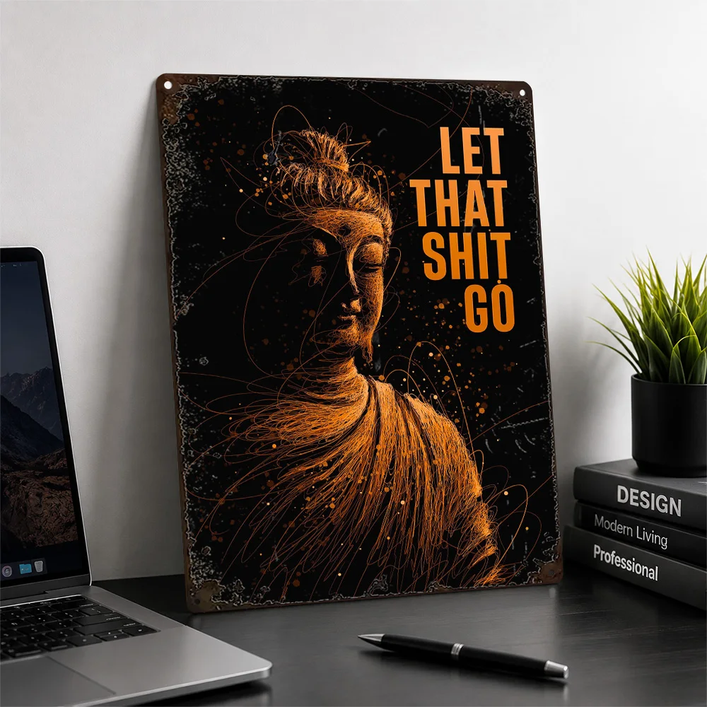 Buddha Let That Shit Go Textured Metal Poster Scribble Wall Art For Home Office Personalized Aluminum Sign Encouragement Gift