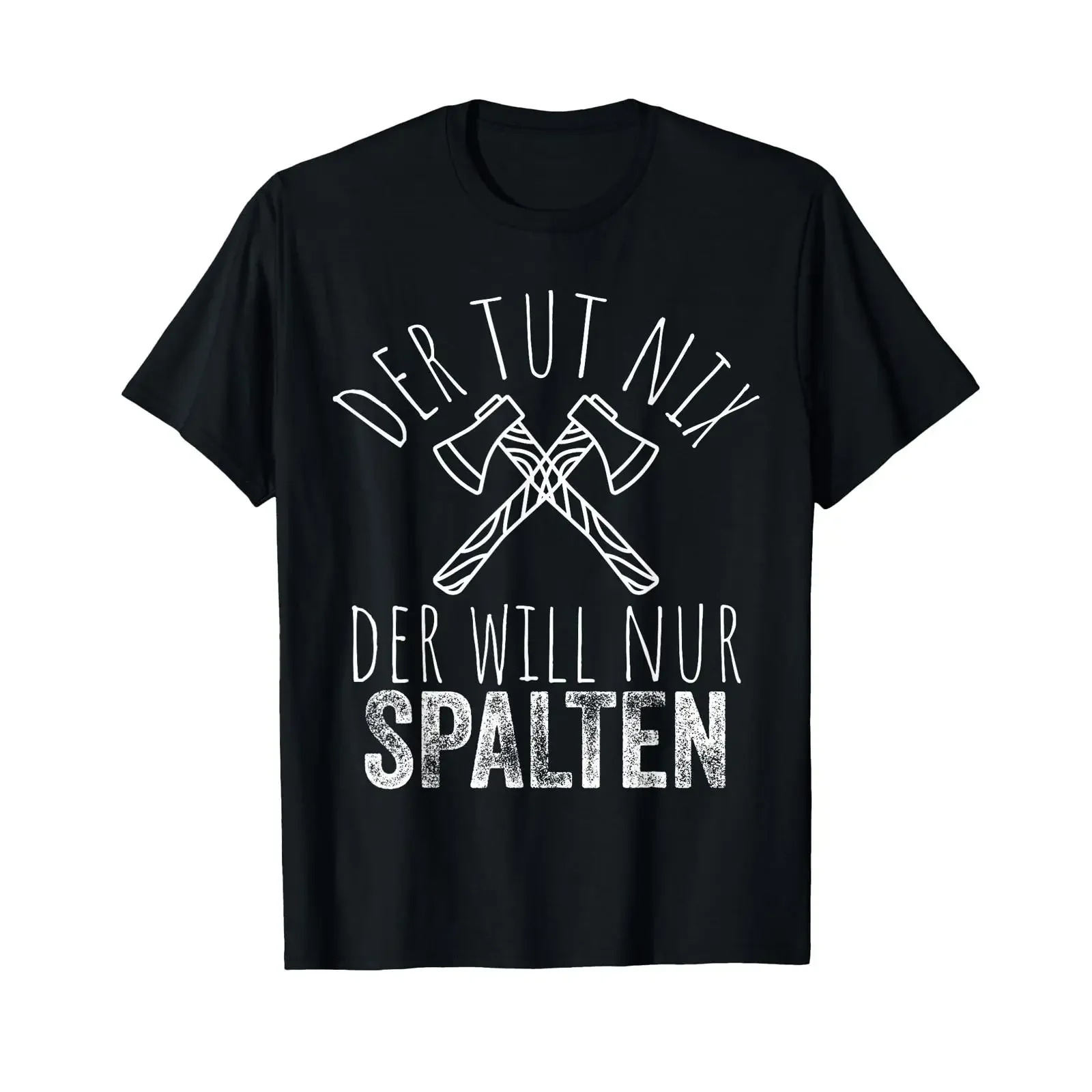 He won't do anything just wants to split wood chopping T shirt vintage Washed streetwear Stylish Comfortable Versatile