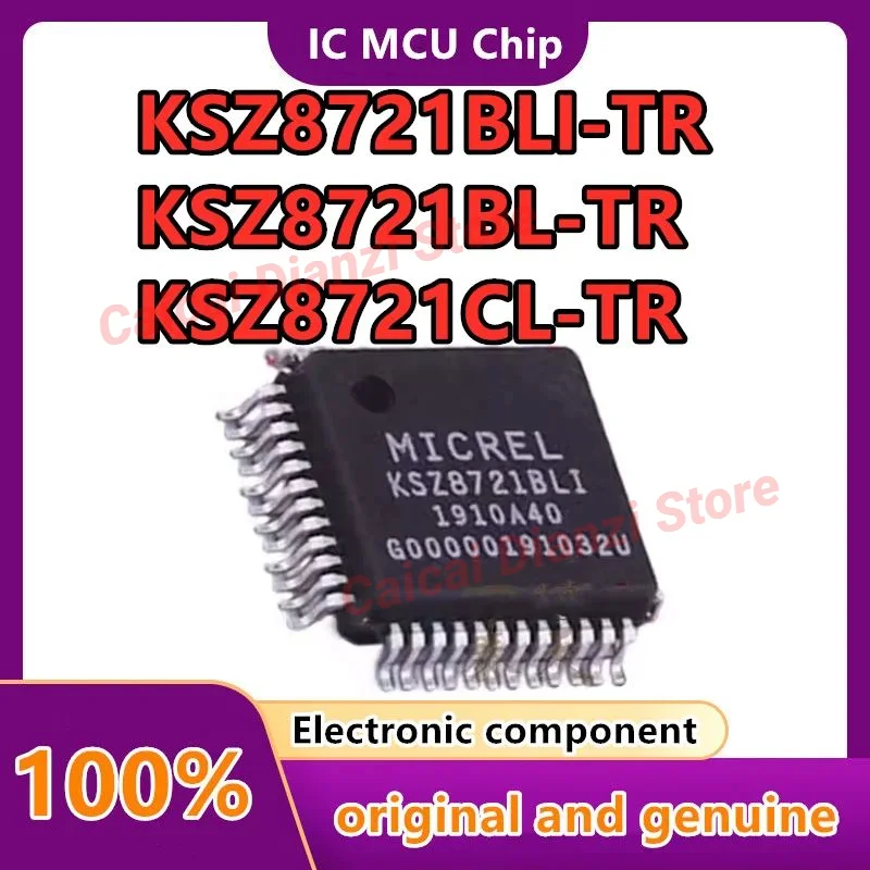 KSZ8721BLI-TR KSZ8721BL-TR KSZ8721CL-TR KSZ8721BT Nouveau original