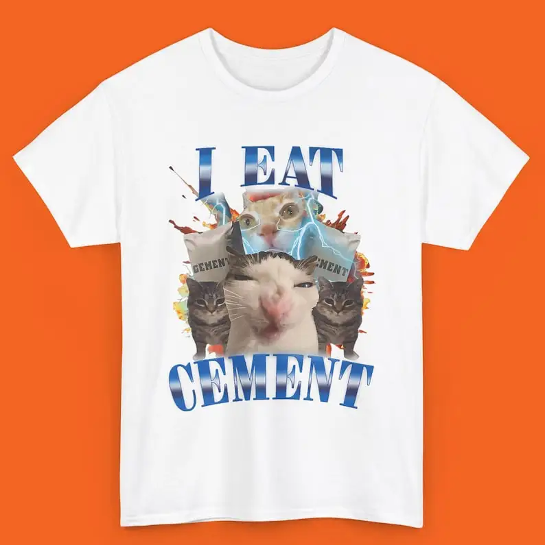 

I Eat Cement Shirt Cursed Cat Funny Cat Meme Tee Gift for Woman Man Stupid Gifts Ugly Shirts Unhinged Cringe Tshirt