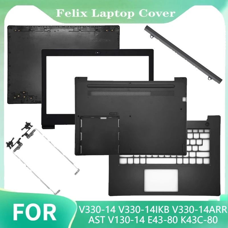 

For V330-14 V330-14IKB V330-14ARR AST V130-14 E43-80 K43C-80 New Laptop LCD Back Cover Case/Front Bezel/Palmrest/Bottom