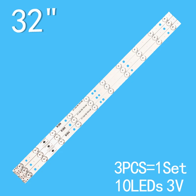 3PCS 10LEDs 3V 633mm For 32