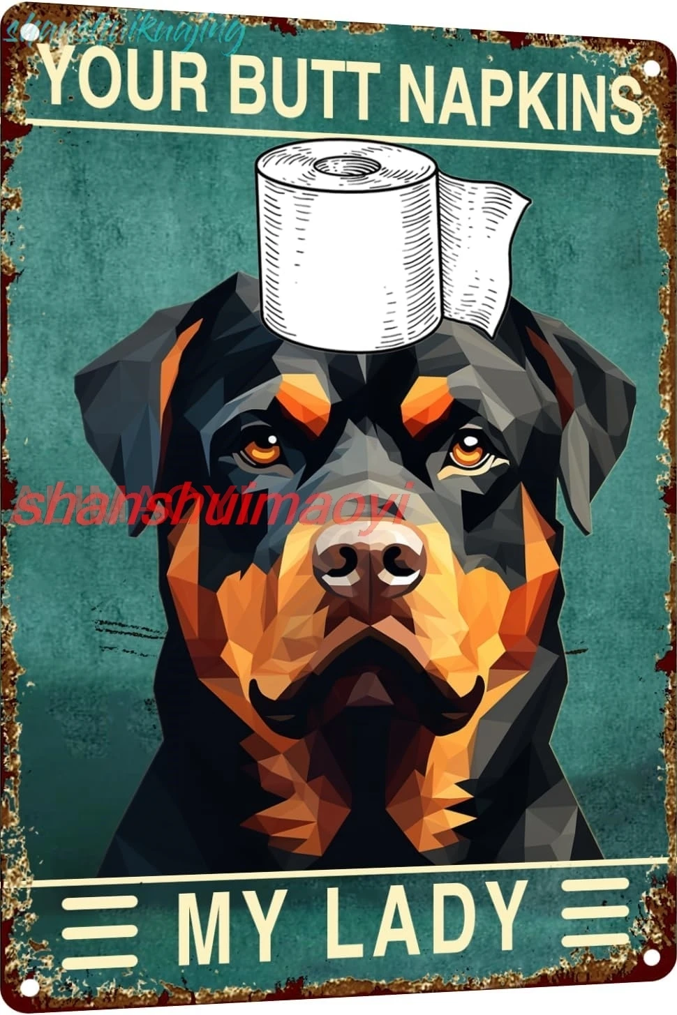 Rottweiler 12x8 Inch Metal Sign Your Butt Napkins My Lady Bathroom Decor for Women Bat Wall Decor Funny Guest Bathroom Wall sign