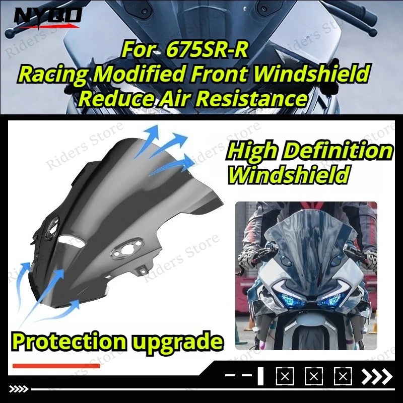For 675SR 675SR-R High Definition PC Windscreen Modification of Competitive Windshield Special Car Modification Accessories