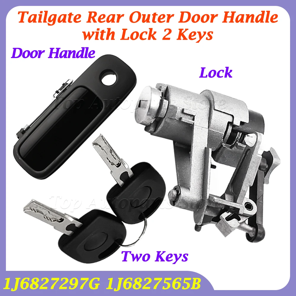 1J6827297G 1J6827565B For GOLF IV Lupo Seat Arosa 1997-2006 Tailgate Rear Outer Door Handle with Lock 2 Keys