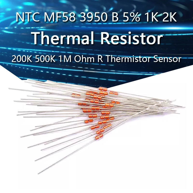 20PCS Thermal Resistor NTC MF58 3950 B 5% 1K 2K 2.2K 3K 5K 10K 15K 20K 25K 30K 47K 50K 100K 200K 500K 1M Ohm R Thermistor Sensor