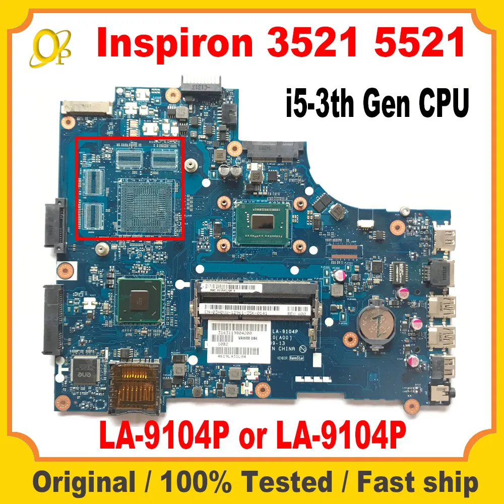 

LA-9104P LA-9104P motherboard for DELL Inspiron 3521 5521 laptop motherboard with i5-3th Gen CPU DDR3 fully tested and working