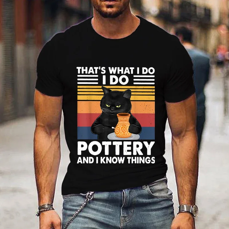 Men Tshirts Casual Graphic That's What I Do I Go Pottery and I Know Things Classic Shirt Oversized Loose Short Sleeve Streetwear