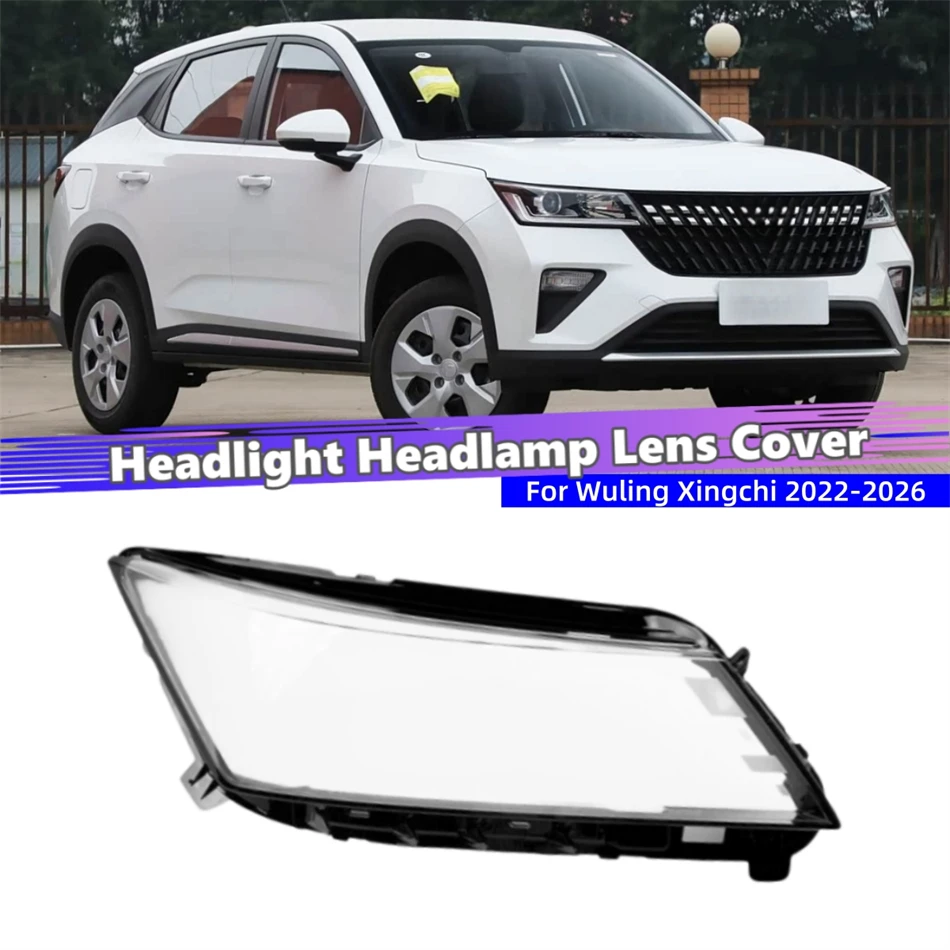 For Wuling Xingchi 2022 2023 2024 2025 2026 Accessory Cars Lampshade Headlamp Shell Car Front Headlight Lens Cover Lights Shell