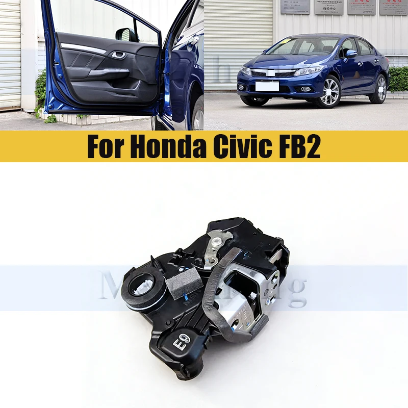 

Car Door Lock Block Latch Actuator For Honda Civic FB2 2012-2015 Car Door Lock Actuator Integrated Latch