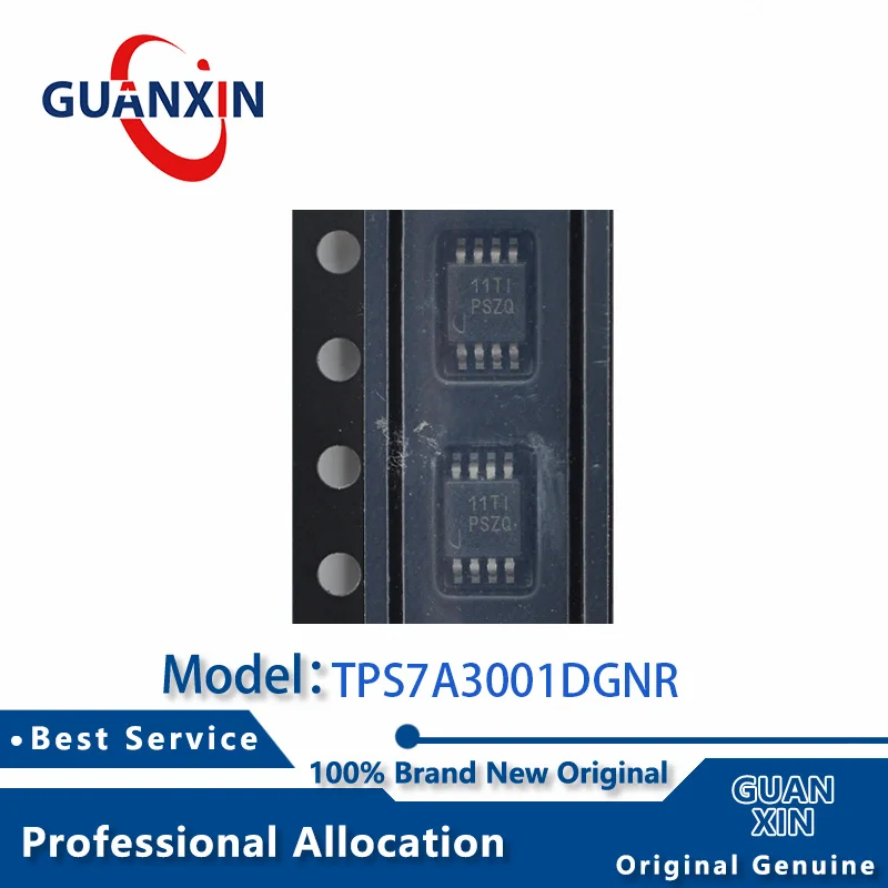 

100% New TPS7A3001DGNR TPS7A3001DGNT HVSSOP-8 Marking PSZQ TPS7A3001