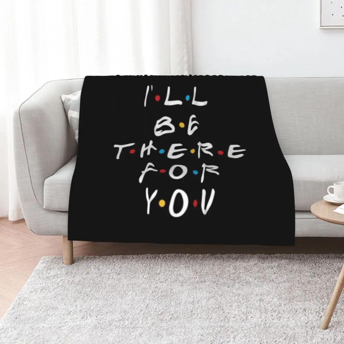 

I’ll be there for you Throw Blanket Bed covers Sofa Throw Furrys Polar Blankets