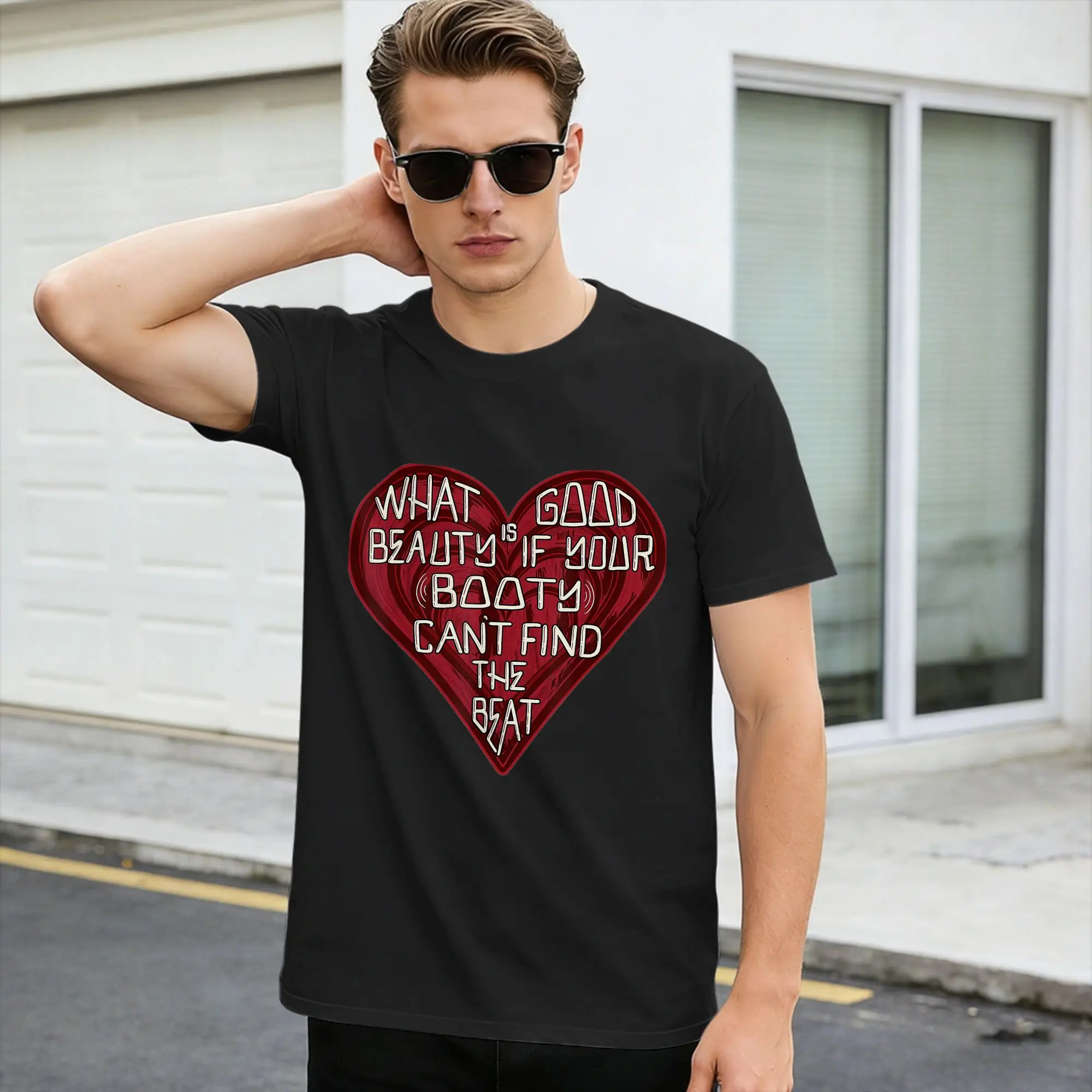 Funny What Good is Beauty if Your Booty Can't Find The Beat T Shirt Summer  100% Cotton T Shirts Short-Sleeved Vintage Tees,