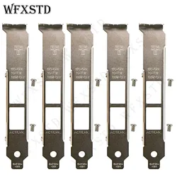 5pcs Full Height Baffle Profile Bracket For Intel X540-T2 X550-T2 E10G42BT 10G Network Card Support Board