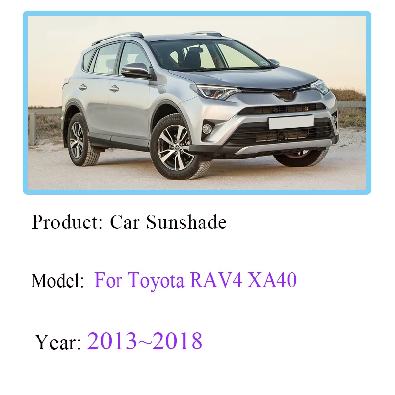 

Для Toyota RAV4 XA40 2013-2018: Полный комплект солнцезащитных шторок на лобовое стекло, защита от УФ-лучей, накладки на окна, автоаксессуары