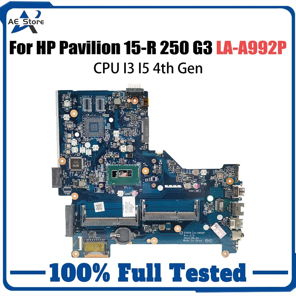 

Материнская плата для ноутбука HP Pavilion 15-R 250 G3 с процессором I3 I5 4-го поколения ZS050 LA-A992P 760781 -501 760968 -001 790668 -501