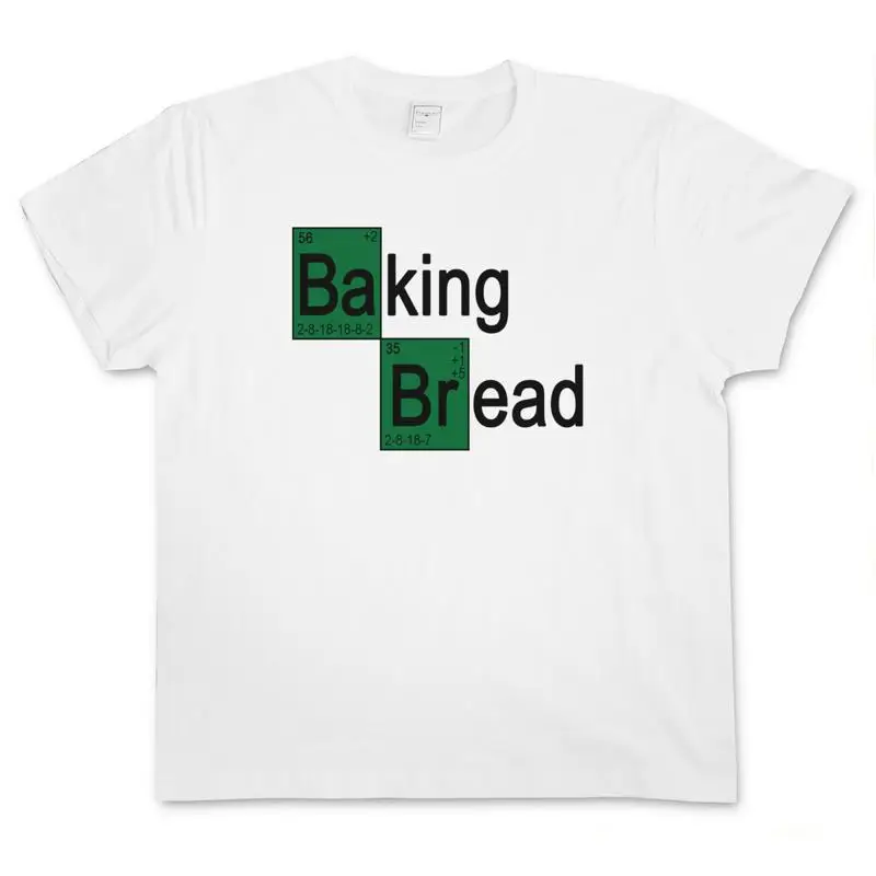 

BAKING BREAD I T SHIRT Bakery Chef Breaking Confectioner Fun Baker Bad