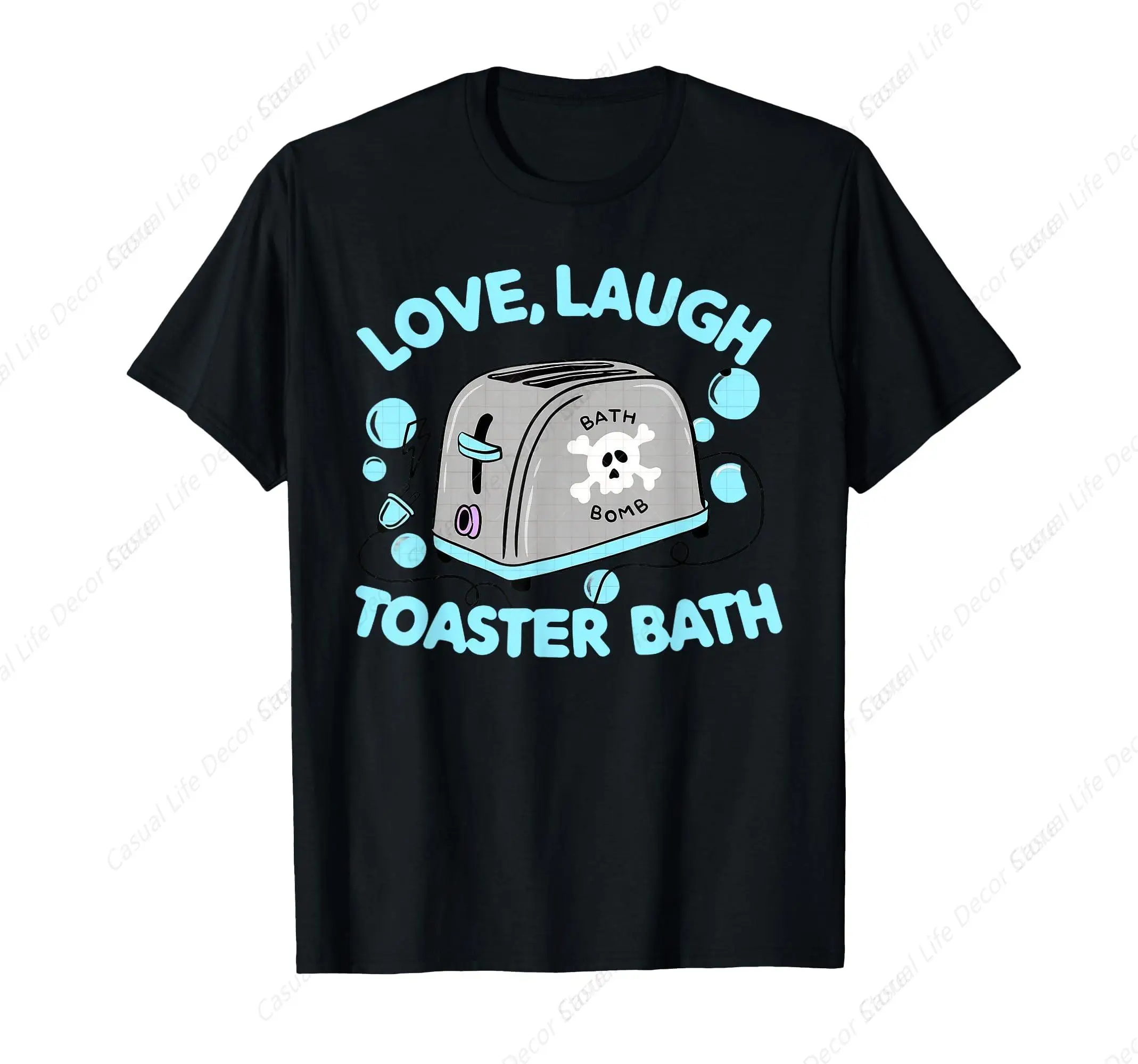 

Live Laugh Toaster Bath Japanese Funny T-Shirt