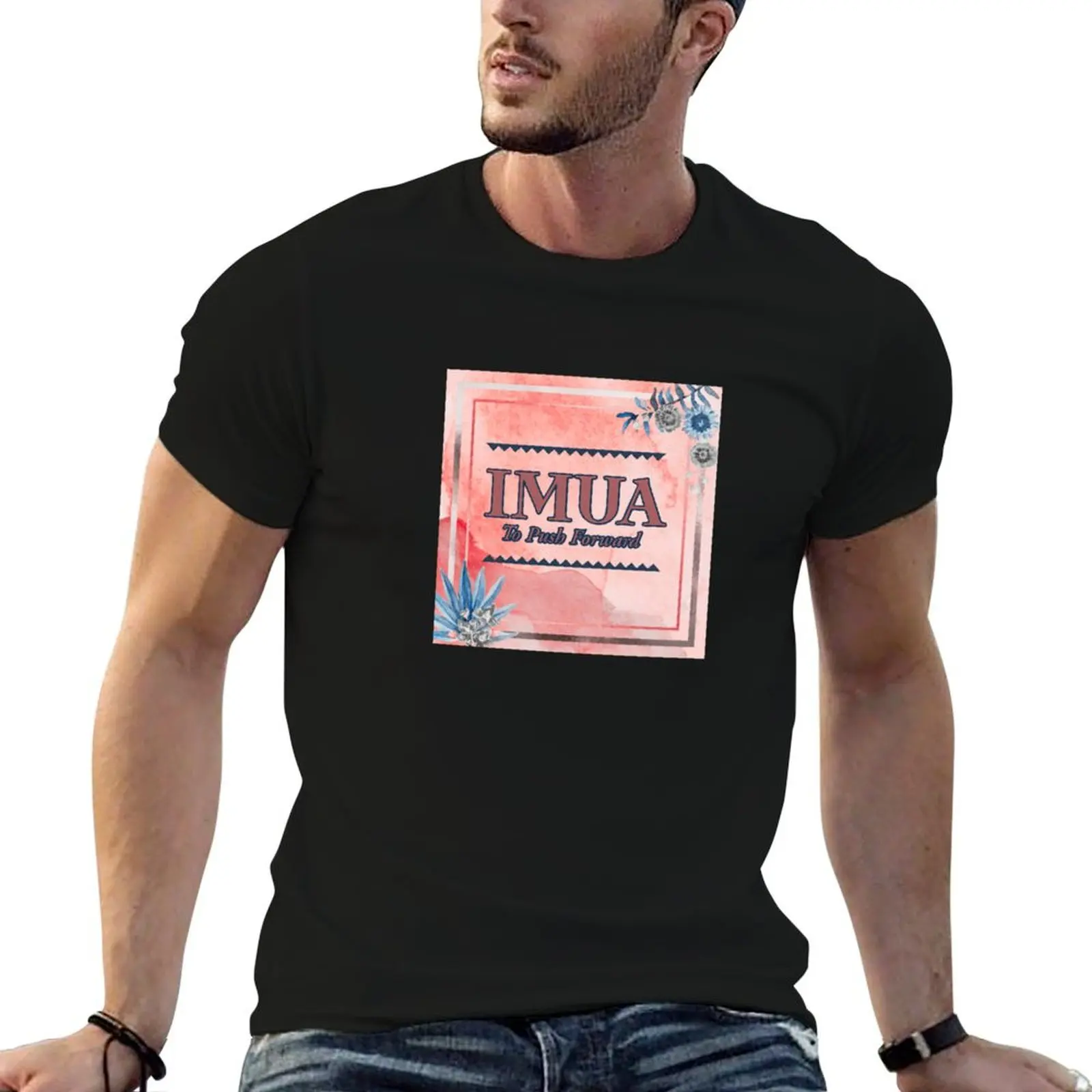 IMUA - To Push Forward 2 T-Shirt Casual Fashion Print Tee Top