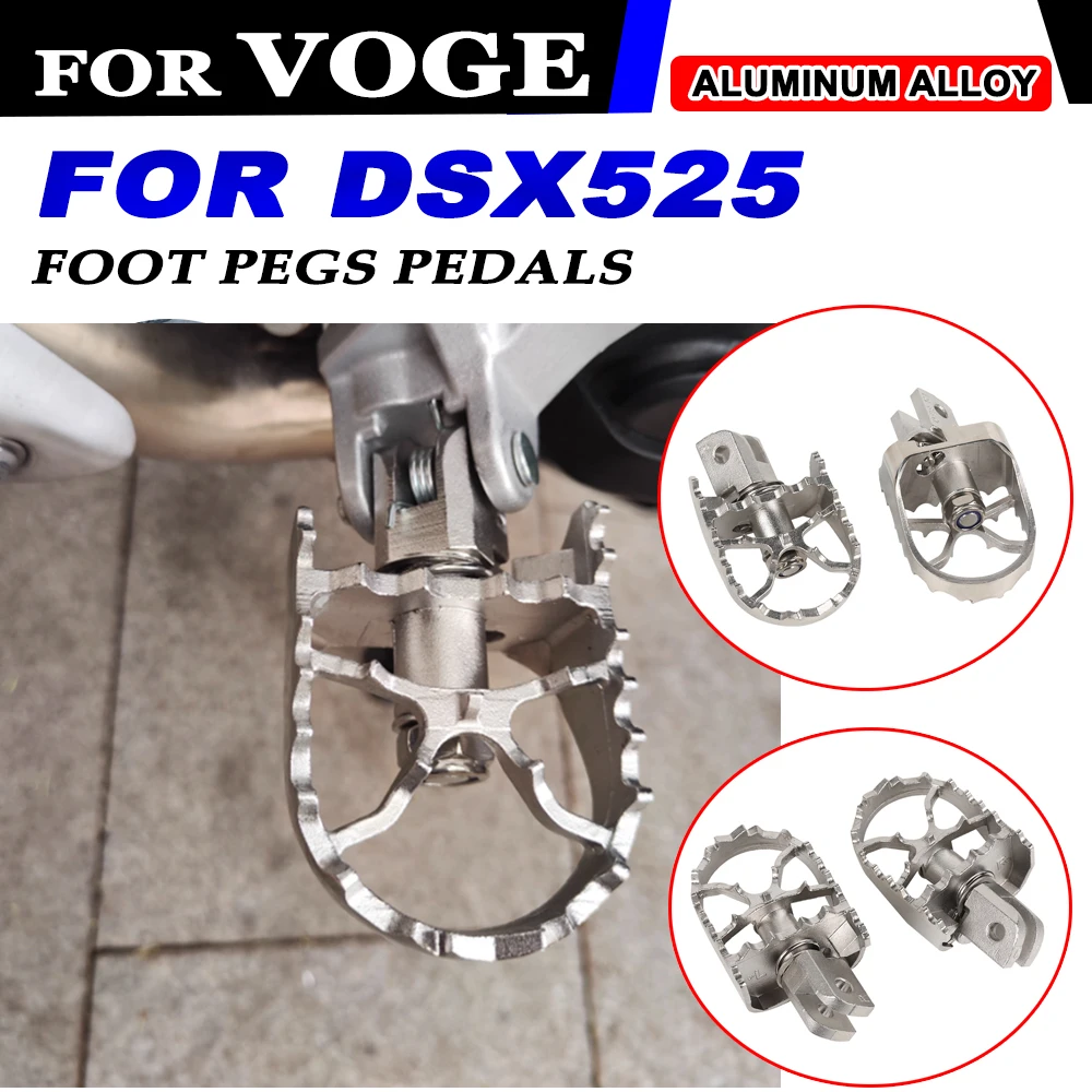 

For VOGE Valico DS525X DSX525 525DSX DS 525X 525 DSX DS 525 X DS525 X Motorcycle Accessories Footrest Footpegs Foot Pegs Pedals