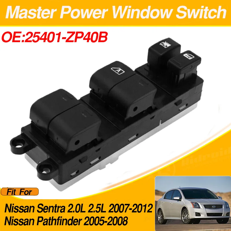 

25401-ZP40B Electric Power Window Master Control Switch For Nissan Sentra 2.0L 2.5L Nissan Pathfinder 2007-2012