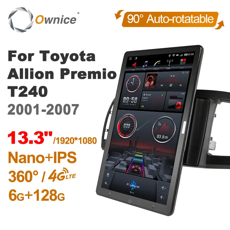 

1920*1080 13.3" Ownice Android 12.0 Car Multimedia for Toyota Allion Premio T240 2001-2007 Auto Radio Audio 4G LTE 360 8 Core