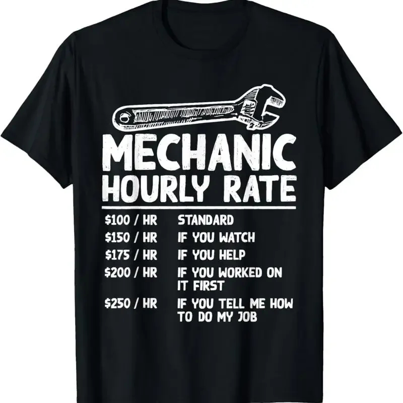 Mechanic Hourly Rate Funny Car Motorcycle Labor For Men T Shirt