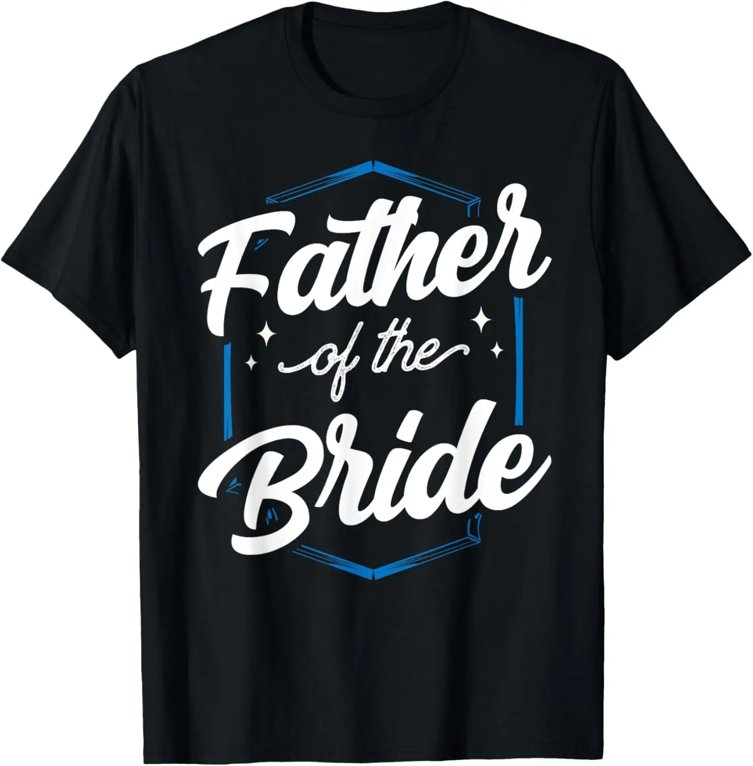 

Father Of The Bride Party Bachelorette Wedding Cute Dad T-Shirt