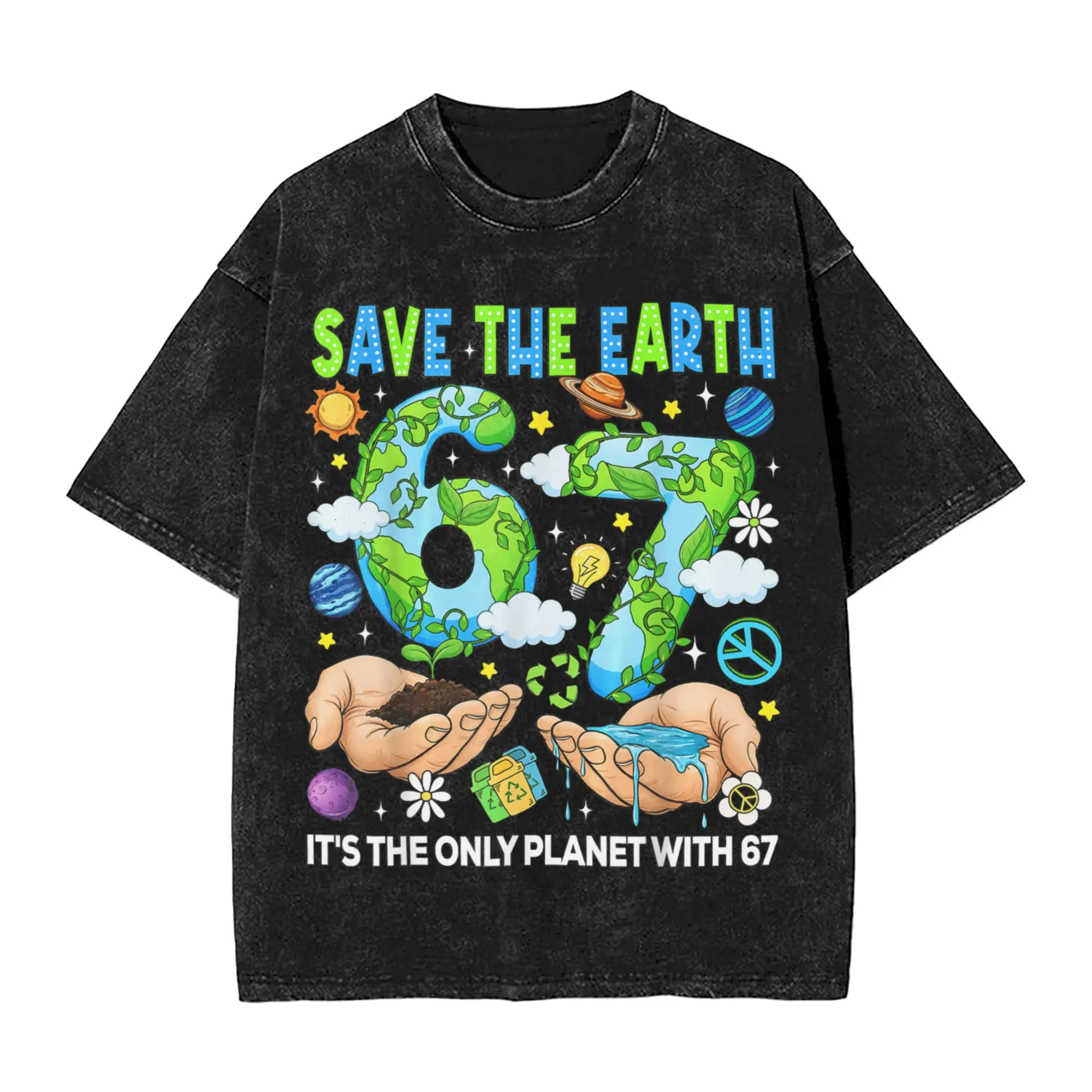 Save The Earth It's The Only Planet with 67 Earth Day Washed T Shirt Streetwear T-Shirt  Tee Shirt for Men Women Cotton Summer