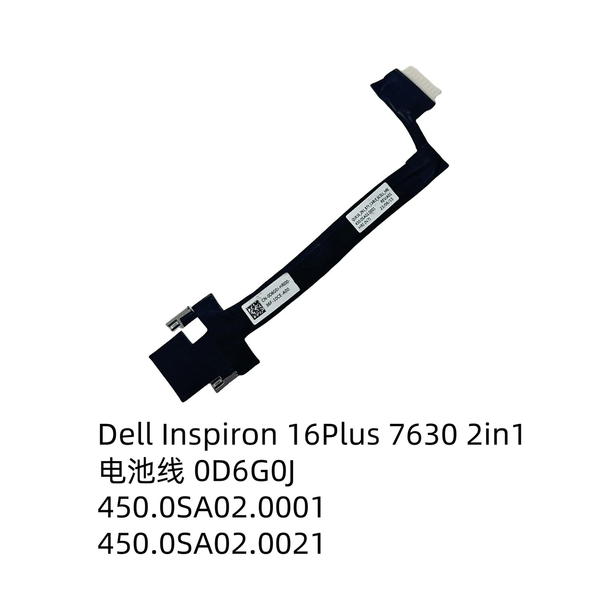 

For Dell Inspiron 16Plus 7630 2in1 Battery Cable 0D6G0J 450.0SA02.0001