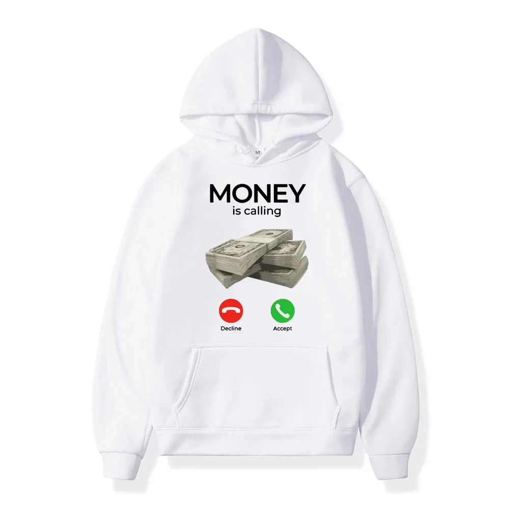 

Autumn Winter Man Hoodies Money Is Calling Cash Print Pullover Hoody Women Sweatshirt Fashion Unisex Streetwear y2k Clothing