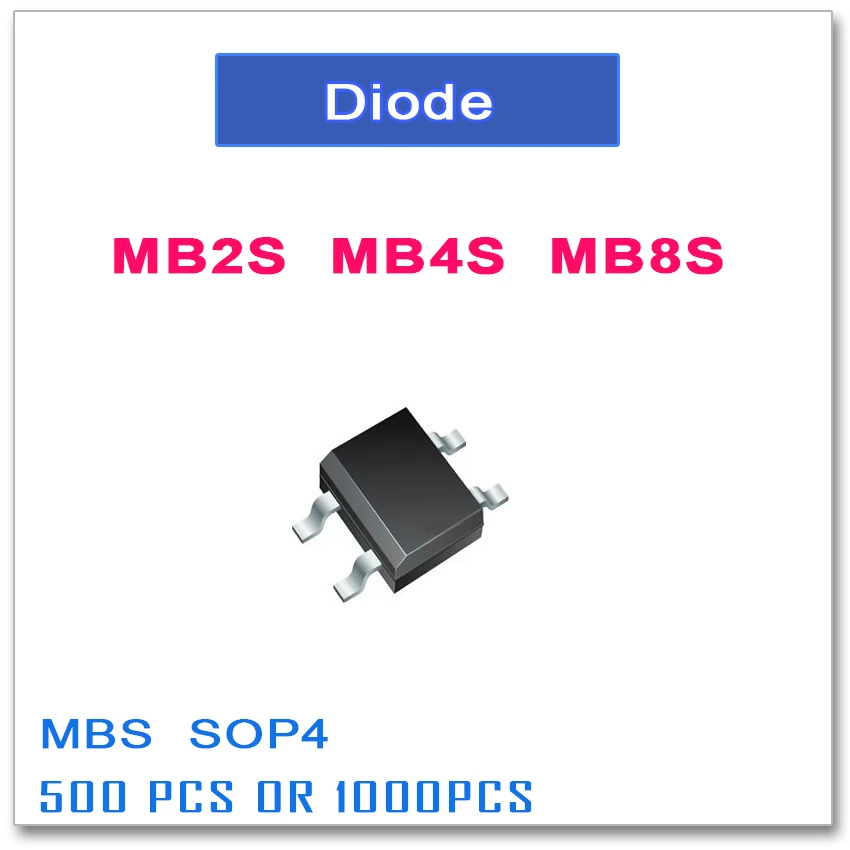 MB2S MB4S MB8S SOP-4 500PCS 1000PCS 0.5A 200V 400V 800V SOP4 Single Phases  MBS SMD